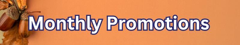 Monthly Promotions.jpg